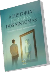 Capa do livro A História por Trás dos Sintomas